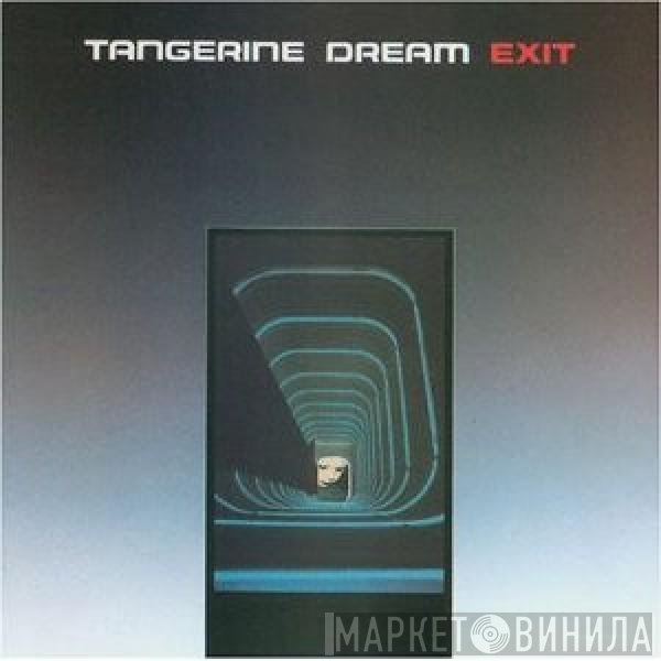 Tangerine Dream  - Exit