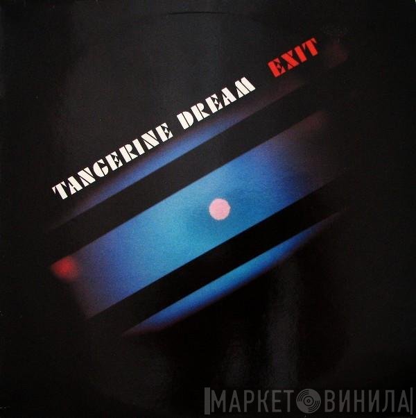 Tangerine Dream  - Exit