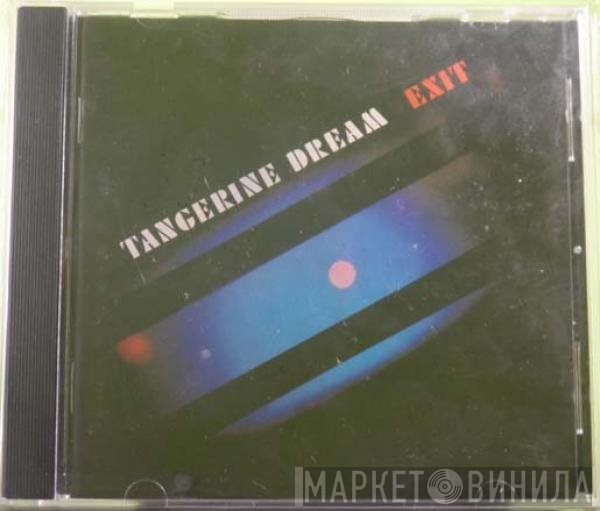 Tangerine Dream  - Exit