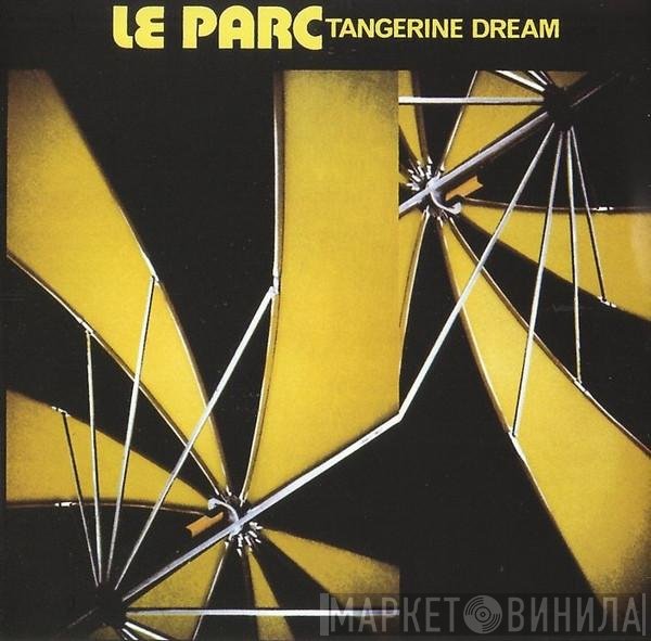 Tangerine Dream  - Le Parc