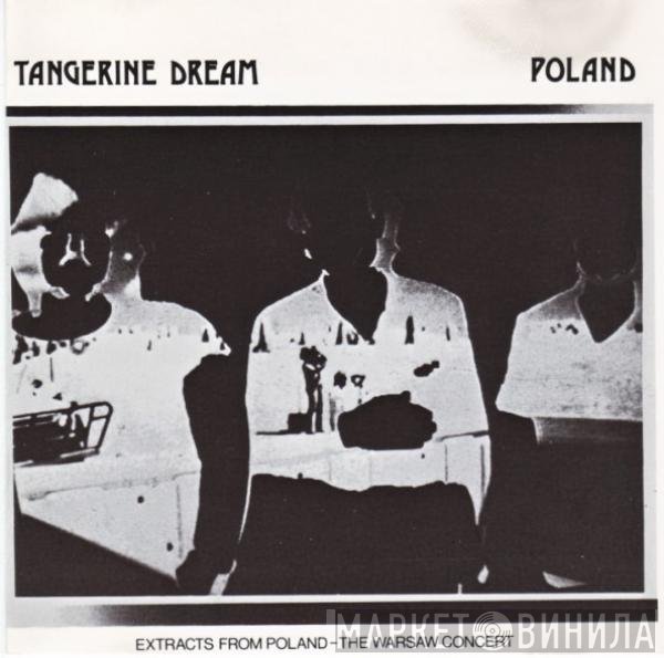 Tangerine Dream - Poland (Extracts From Poland - The Warsaw Concert)
