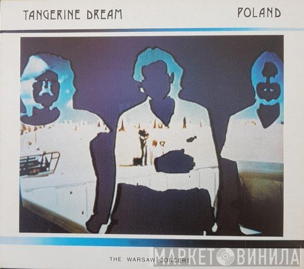 Tangerine Dream - Poland (The Warsaw Concert)