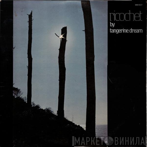 Tangerine Dream  - Ricochet