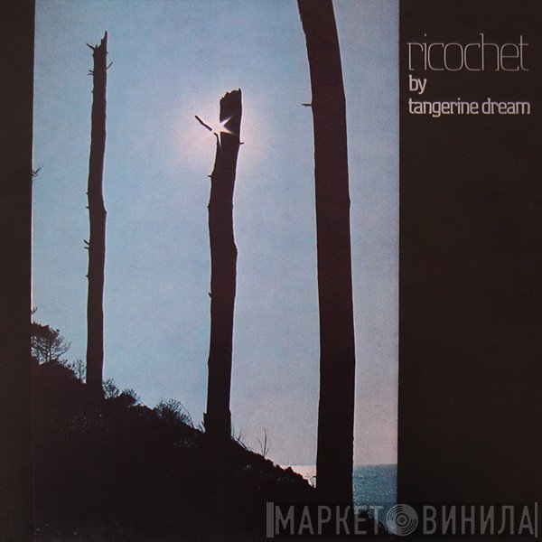 Tangerine Dream  - Ricochet