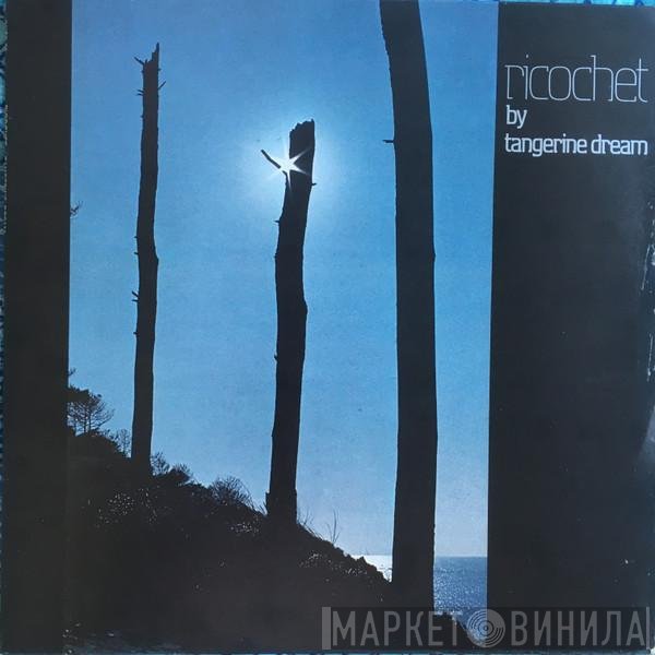 Tangerine Dream  - Ricochet