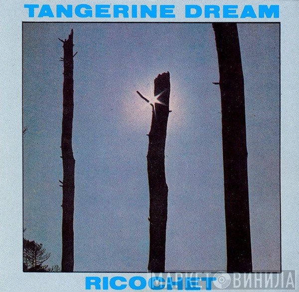 Tangerine Dream  - Ricochet