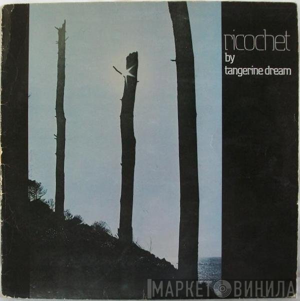 Tangerine Dream  - Ricochet