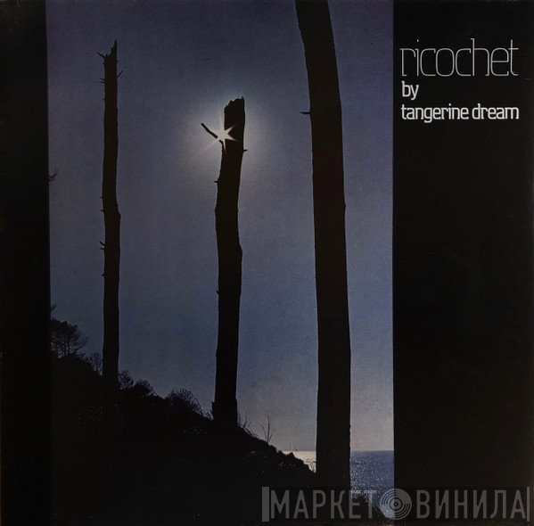 Tangerine Dream  - Ricochet
