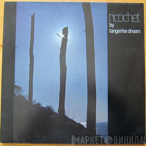 Tangerine Dream  - Ricochet