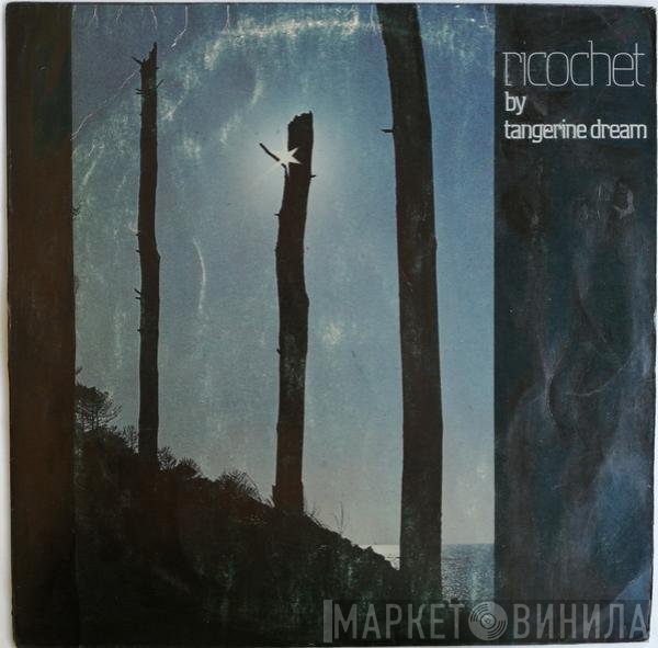 Tangerine Dream  - Ricochet