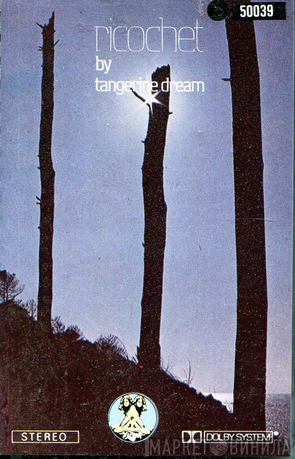 Tangerine Dream  - Ricochet