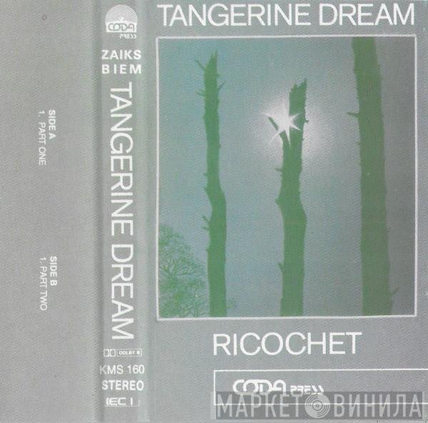 Tangerine Dream  - Ricochet