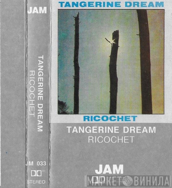 Tangerine Dream  - Ricochet