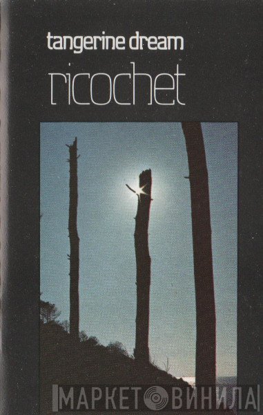 Tangerine Dream  - Ricochet