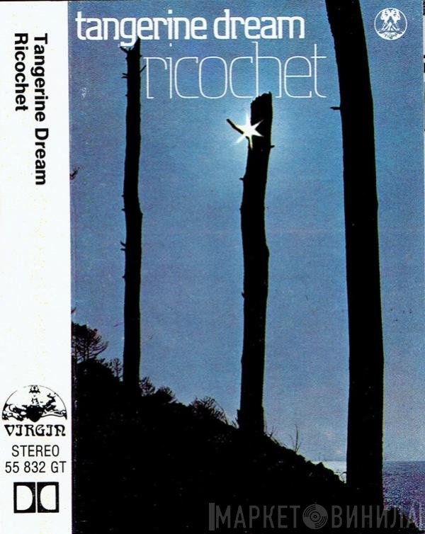 Tangerine Dream  - Ricochet