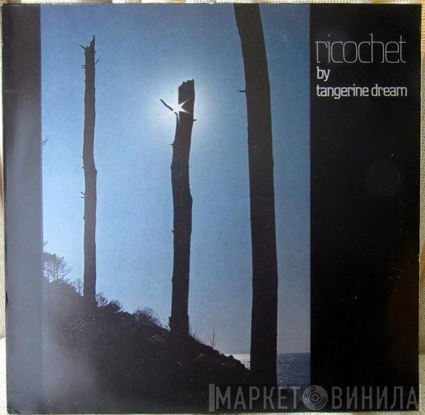 Tangerine Dream  - Ricochet