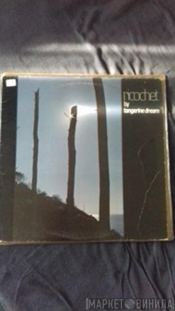 Tangerine Dream  - Ricochet