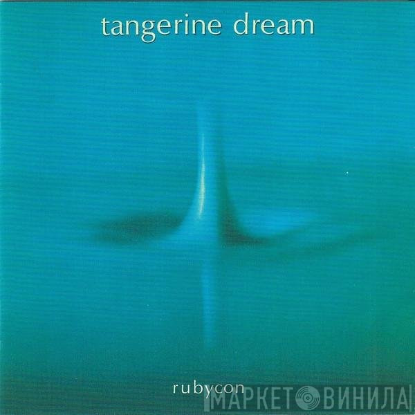 Tangerine Dream  - Rubycon
