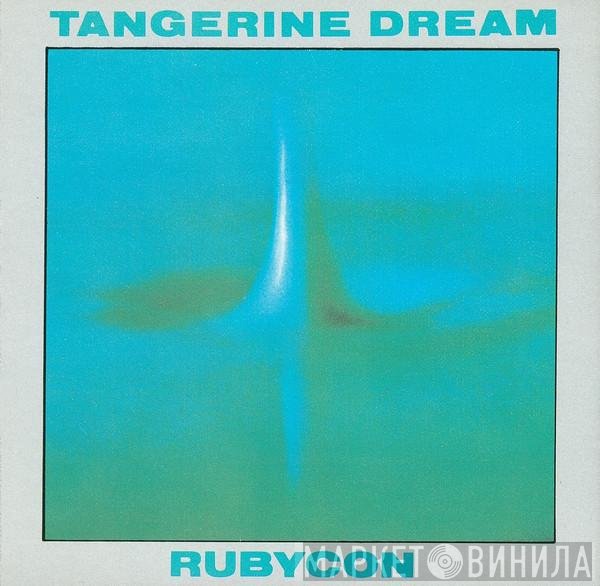Tangerine Dream  - Rubycon
