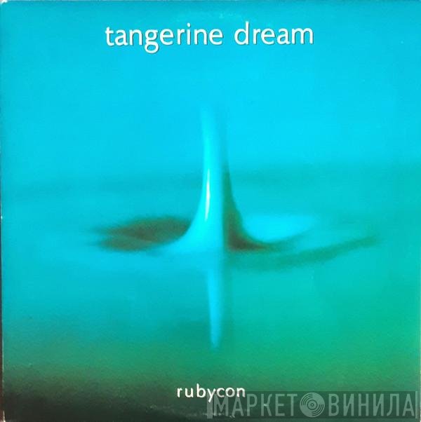 Tangerine Dream  - Rubycon