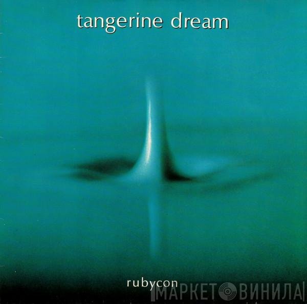 Tangerine Dream  - Rubycon