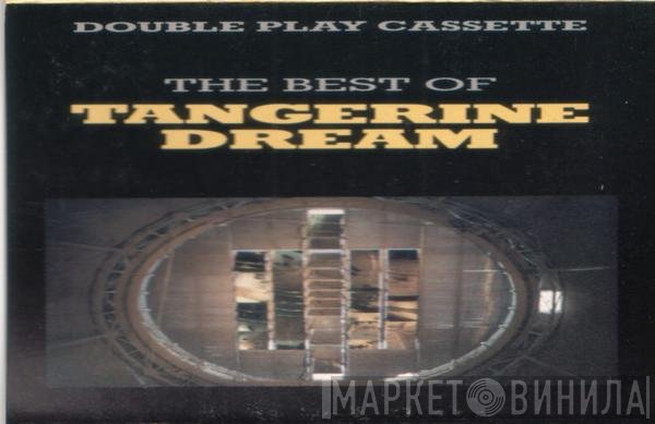 Tangerine Dream - The Best Of Tangerine Dream