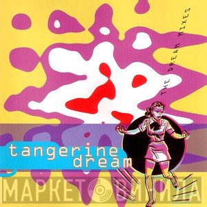 Tangerine Dream  - The Dream Mixes