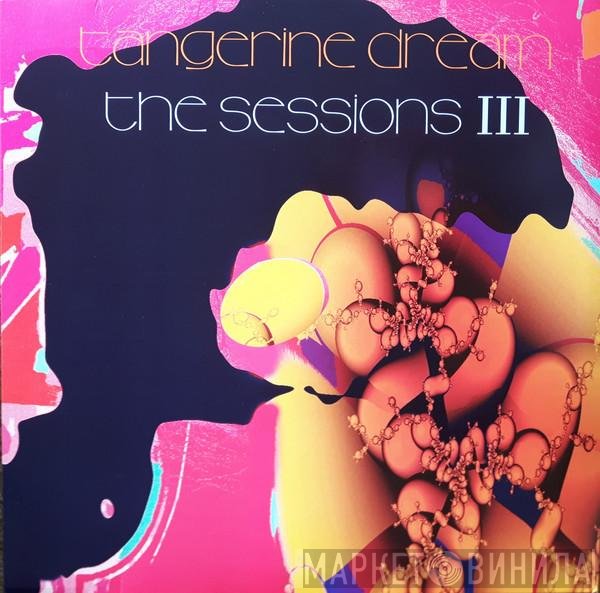 Tangerine Dream - The Sessions III
