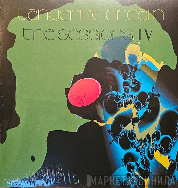 Tangerine Dream - The Sessions IV 