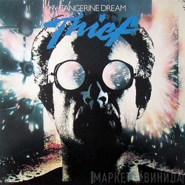 Tangerine Dream  - Thief
