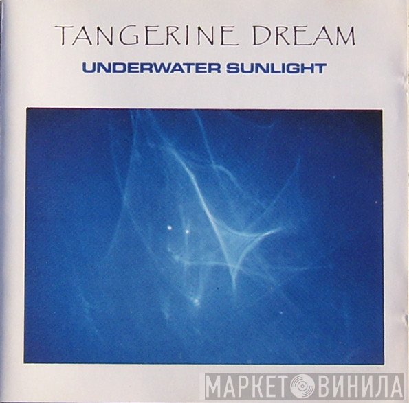 Tangerine Dream  - Underwater Sunlight