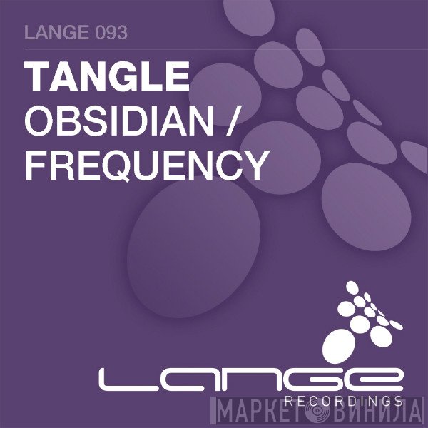 Tangle   - Obsidian / Frequency