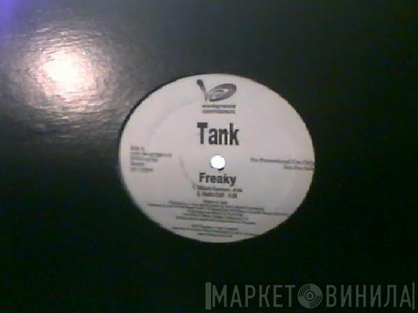 Tank   - Freaky
