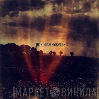 Tanner Olson  - The Rough Embrace