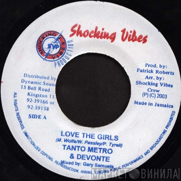 Tanto Metro & Devonte - Love The Girls