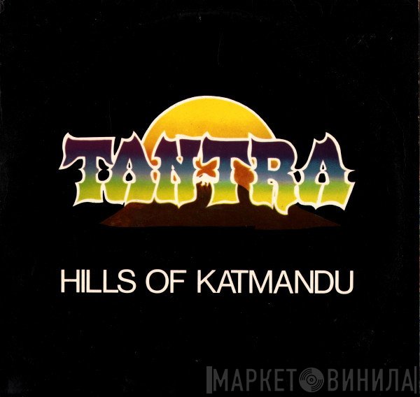Tantra  - Hills Of Katmandu / Wishbone