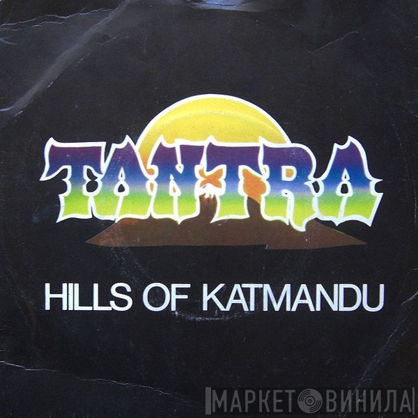 Tantra  - Hills Of Katmandu