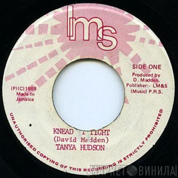Tanya Hudson - Knead It Tight