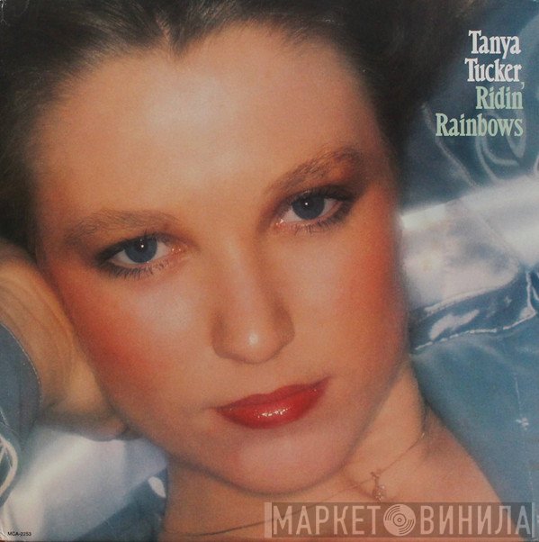Tanya Tucker - Ridin' Rainbows