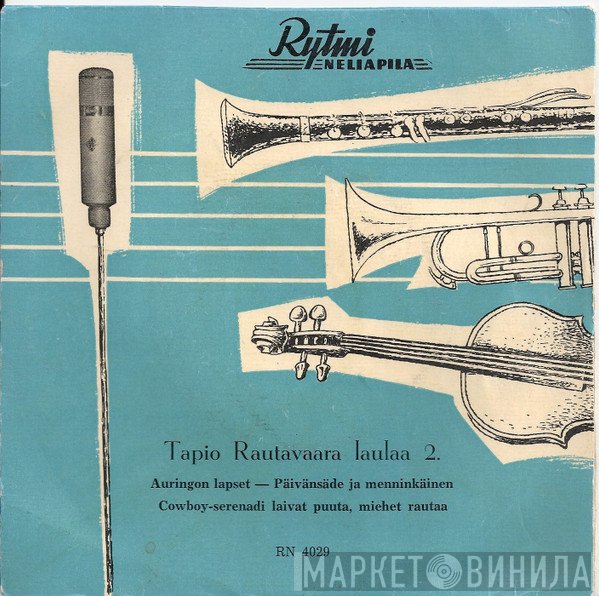 Tapio Rautavaara  - Tapio Rautavaara Laulaa 2