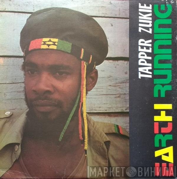 Tapper Zukie  - Earth Running