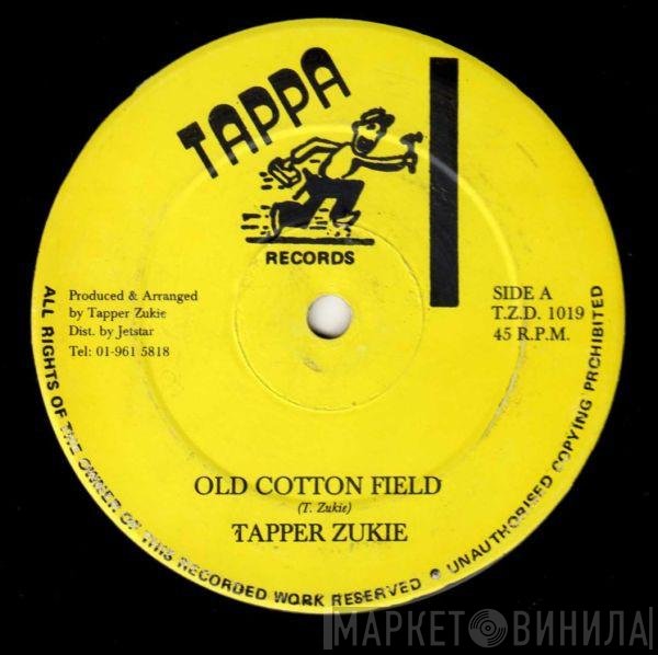 Tapper Zukie - Old Cotton Field / Slide And Wine