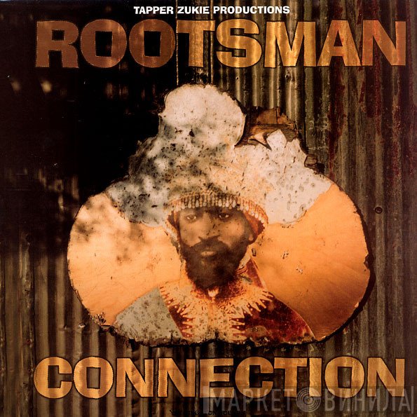  - Tapper Zukie Productions : Rootsman Connection
