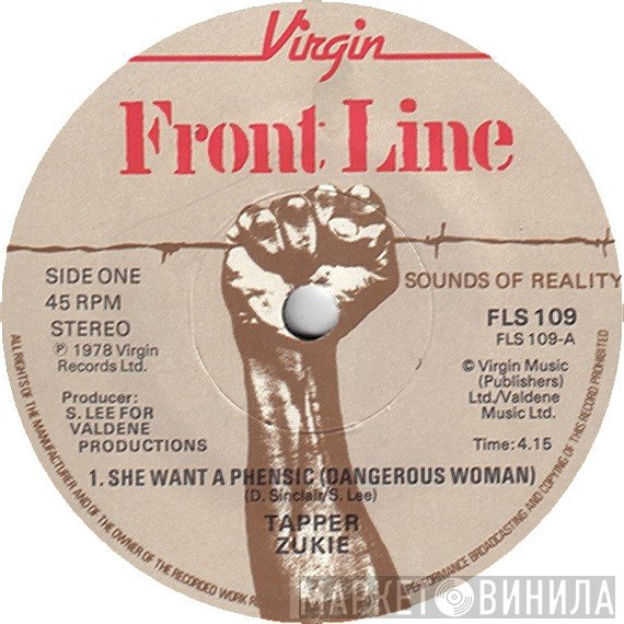 Tapper Zukie - She Want A Phensic (Dangerous Woman)