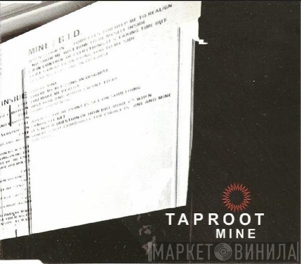 Taproot  - Mine