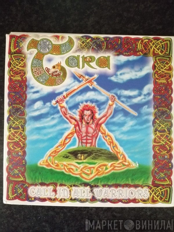  - Tara - Call In All Warriors