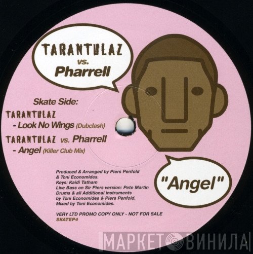 Tarantulaz Vs. Pharrell Williams / Sir Piers Vs. Pharrell Williams  - Angel