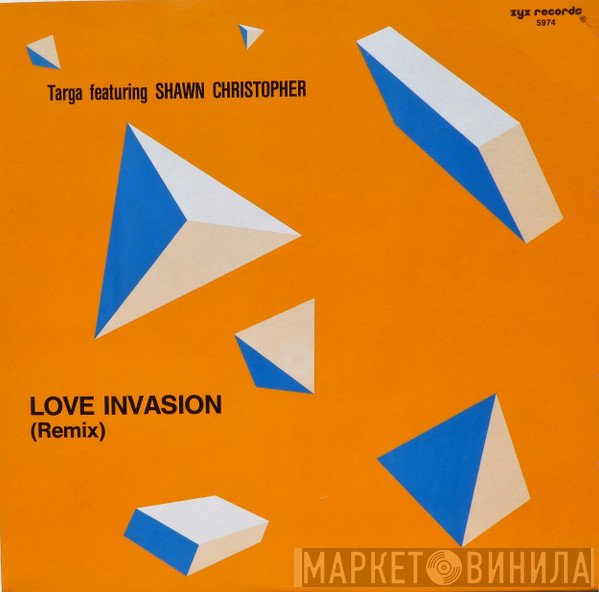 Targa  Featuring Shawn Christopher  - Love Invasion