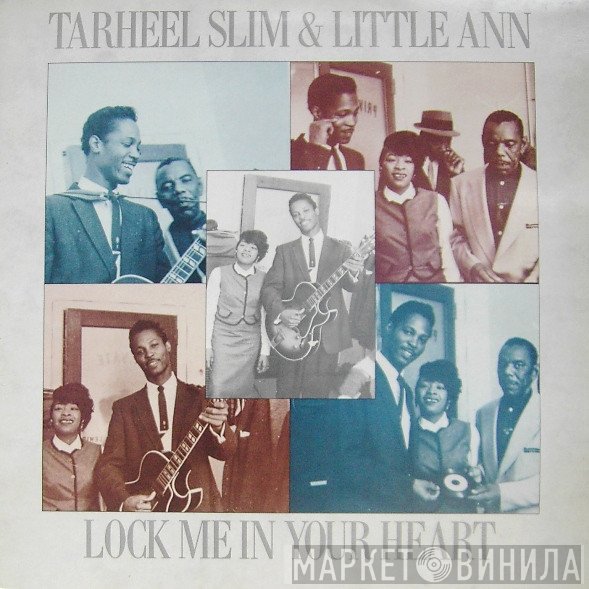Tarheel Slim &amp; Little Ann - Lock Me In Your Heart