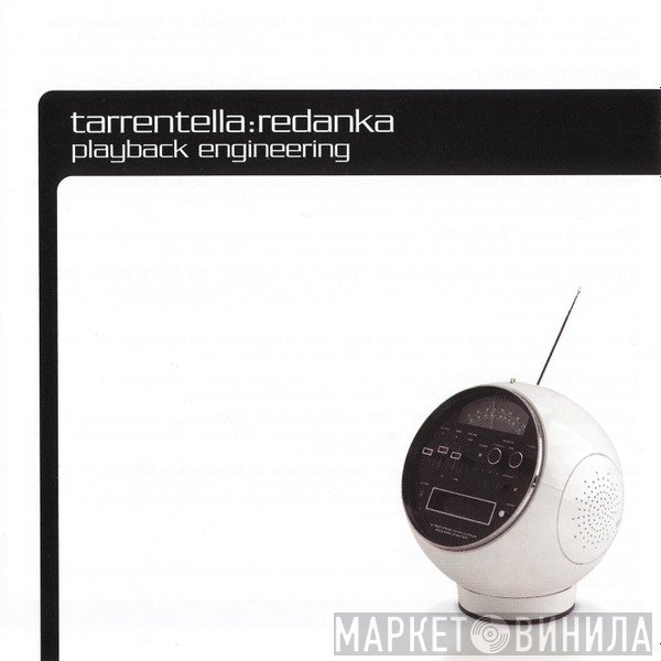 Tarrentella vs. Redanka - Playback Engineering